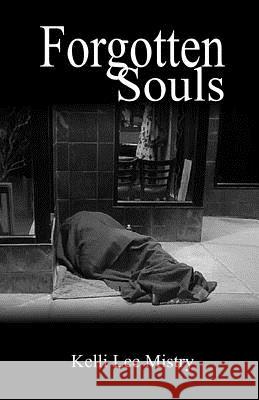 Forgotten Souls Kelli Lee Mistry 9781886528314 ASA Publishing Company - książka