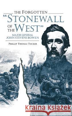 Forgotten Stonewall of the West Tucker, Phillip Thomas 9780865545304 Mercer University Press - książka
