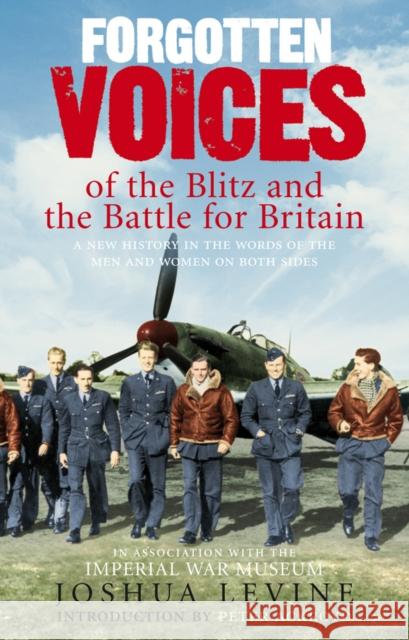 Forgotten Voices of the Blitz and the Battle for Britain Levine, Joshua 9780091910044  - książka