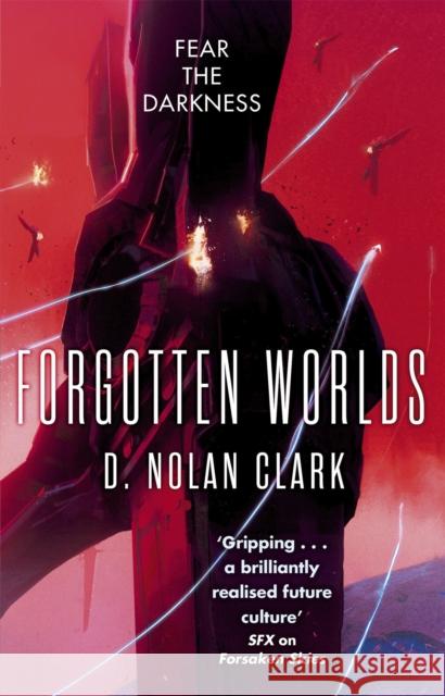 Forgotten Worlds: Book Two of The Silence D. Nolan Clark 9780356507521 The Silence - książka