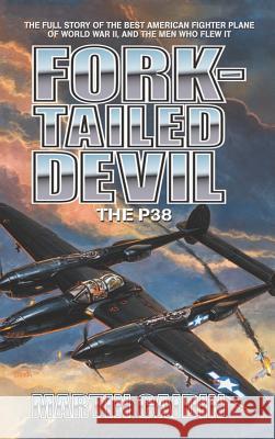 Fork-Tailed Devil: The P-38 Martin Caidin 9781596874626 iBooks - książka