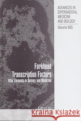 Forkhead Transcription Factors: Vital Elements in Biology and Medicine Maiese, Kenneth 9781441915986 Springer Science+Business Media - książka