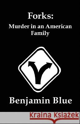 Forks: Murder In An American Family Dahle, Myra 9781453746868 Createspace - książka