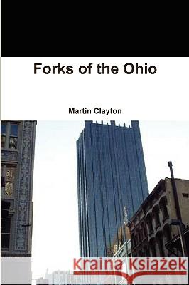 Forks of the Ohio Martin Clayton 9780956159106 Cruedo - książka