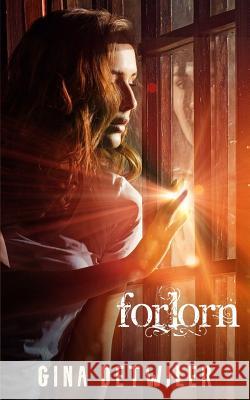 Forlorn Gina Detwiler 9781978440180 Createspace Independent Publishing Platform - książka