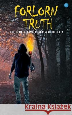 Forlorn Truth Shruti Priyaa 9789353478483 Bluerose Publishers Pvt. Ltd. - książka