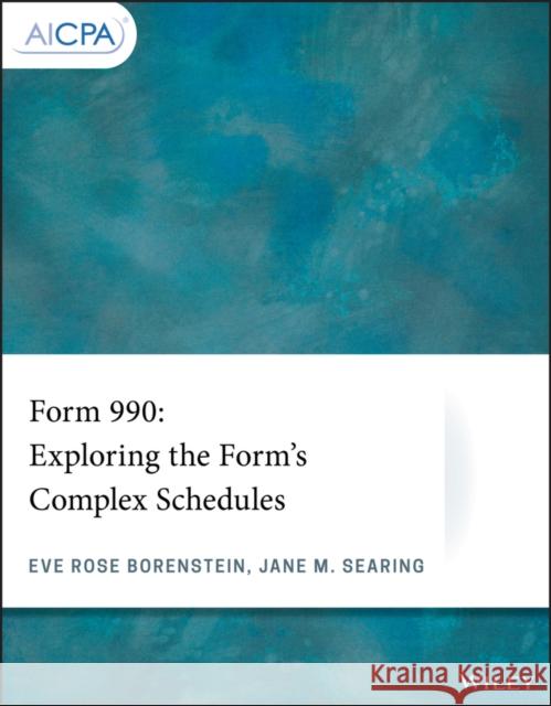 Form 990: Exploring the Form's Complex Schedules  9781119514503 Wiley - książka