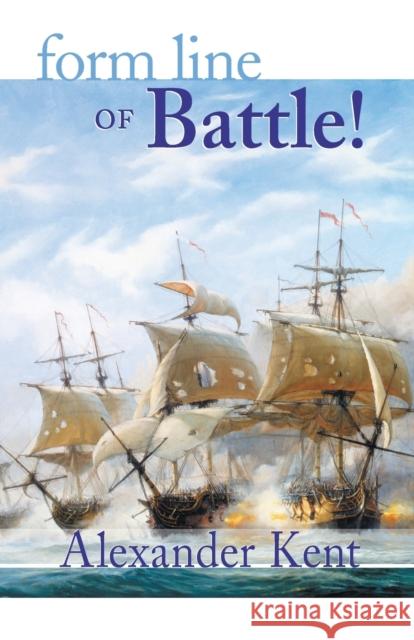 Form Line of Battle! Kent, Alexander 9780935526592 McBooks Press - książka