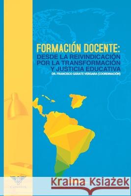 Formación Docente: Desde la reivindicación por la transformación y justicia educativa Ígneo 9789807641692 Caduceus - książka