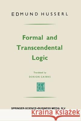 Formal and transcendental logic Edmund Husserl   9789401746380 Springer - książka