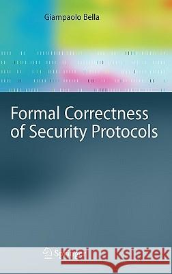 Formal Correctness of Security Protocols Giampaolo Bella 9783540681342 Springer - książka