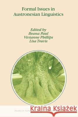 Formal Issues in Austronesian Linguistics I. Paul V. Phillips Lisa Travis 9789048153572 Not Avail - książka