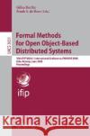 Formal Methods for Open Object-Based Distributed Systems: 10th Ifip Wg 6.1 International Conference, Fmoods 2008, Oslo, Norway, June 4-6, 2008 Proceed Barthe, Gilles 9783540688624 Springer