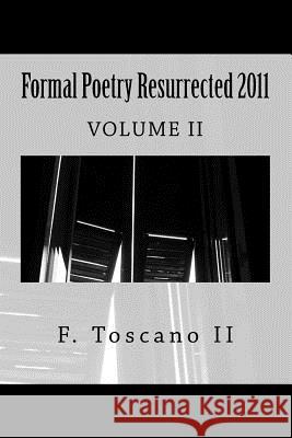 Formal Poetry Resurrected 2011 MR F. Toscan 9781492956716 Createspace - książka