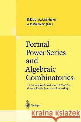 Formal Power Series and Algebraic Combinatorics: 12th International Conference, Fpsac'00, Moscow, Russia, June 2000, Proceedings Krob, Daniel 9783642086625 Springer - książka