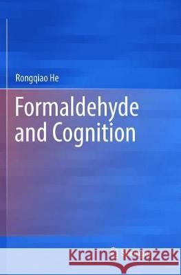 Formaldehyde and Cognition Rongqiao He 9789402415032 Springer - książka