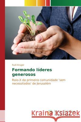 Formando líderes generosos Kruger Rudi 9786130158194 Novas Edicoes Academicas - książka