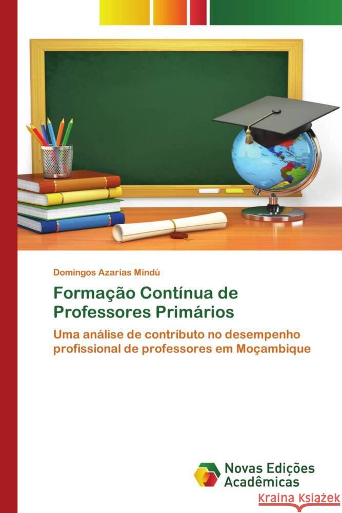 Forma??o Cont?nua de Professores Prim?rios Domingos Azarias Mind? 9786206762157 Novas Edicoes Academicas - książka