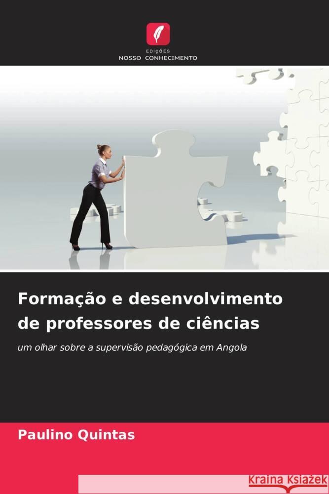 Forma??o e desenvolvimento de professores de ci?ncias Paulino Quintas 9786206625704 Edicoes Nosso Conhecimento - książka