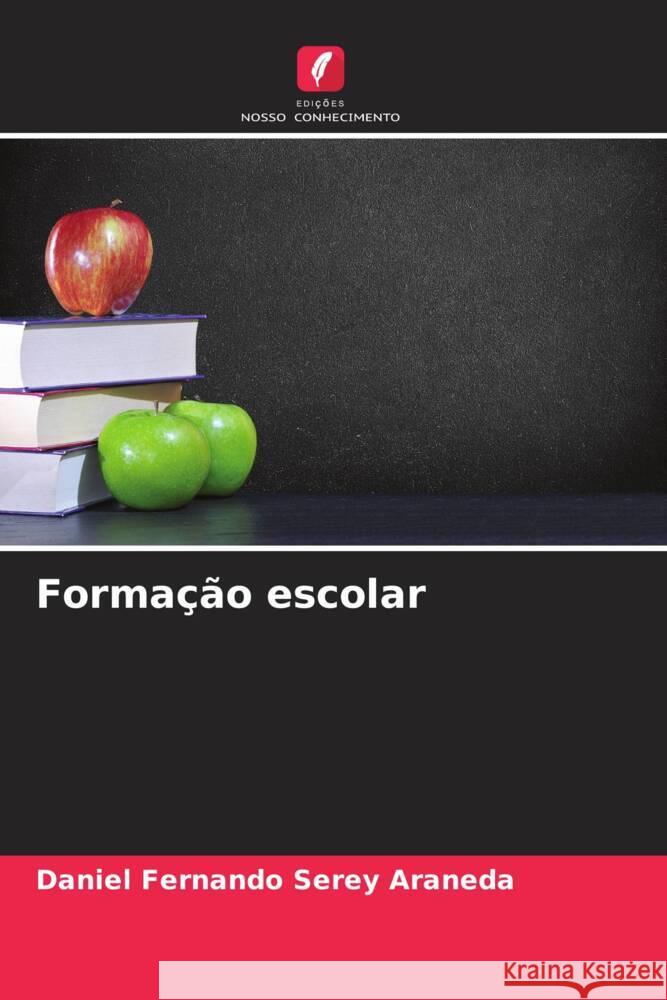 Forma??o escolar Daniel Fernando Sere 9786206924838 Edicoes Nosso Conhecimento - książka