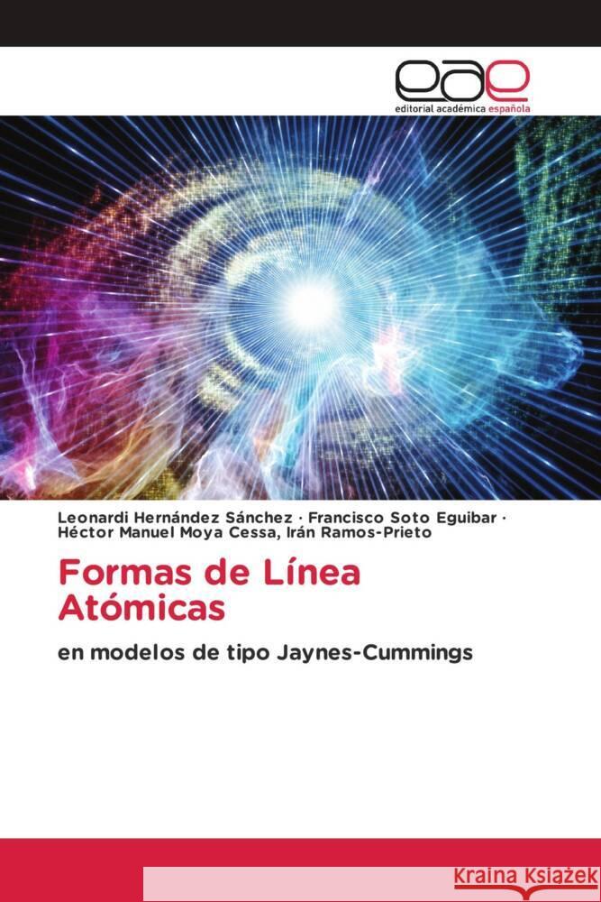 Formas de Línea Atómicas Hernández Sánchez, Leonardi, Soto Eguibar, Francisco, Irán Ramos-Prieto, Héctor Manuel Moya Cessa, 9786202158862 Editorial Académica Española - książka