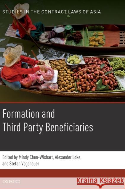 Formation and Third Party Beneficiaries Mindy Chen-Wishart Alexander Loke Stefan Vogenauer 9780198808114 Oxford University Press, USA - książka