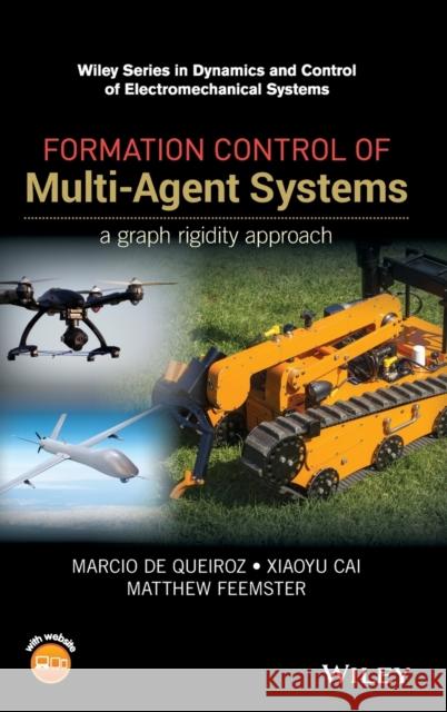 Formation Control of Multi-Agent Systems: A Graph Rigidity Approach De Queiroz, Marcio 9781118887448 John Wiley & Sons - książka