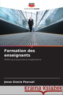 Formation des enseignants Jesus Graci 9786207829224 Editions Notre Savoir - książka