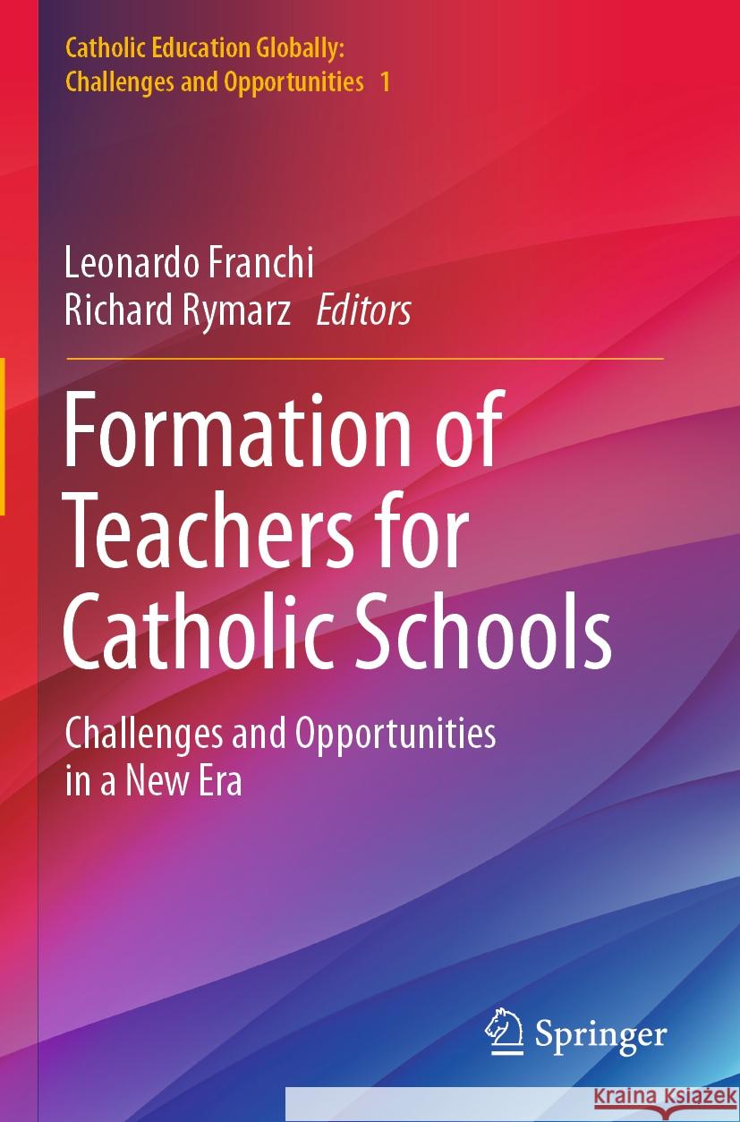 Formation of Teachers for Catholic Schools  9789811947292 Springer Nature Singapore - książka