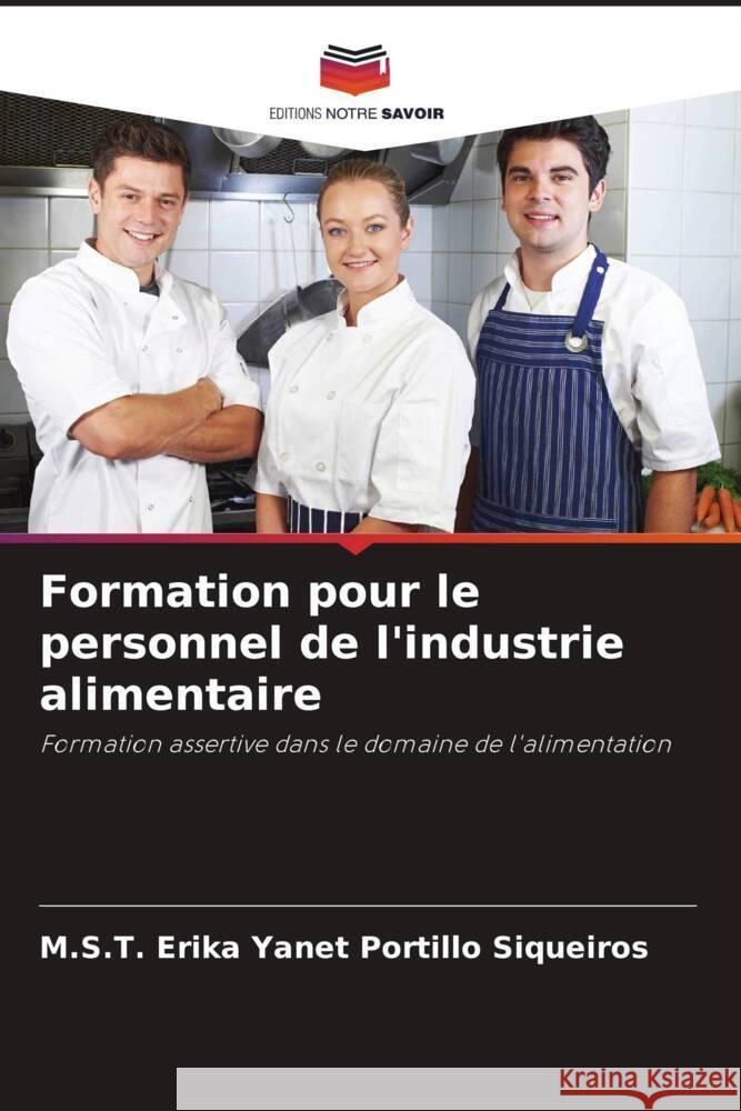 Formation pour le personnel de l'industrie alimentaire Portillo Siqueiros, M.S.T. Erika Yanet 9786204711300 Editions Notre Savoir - książka