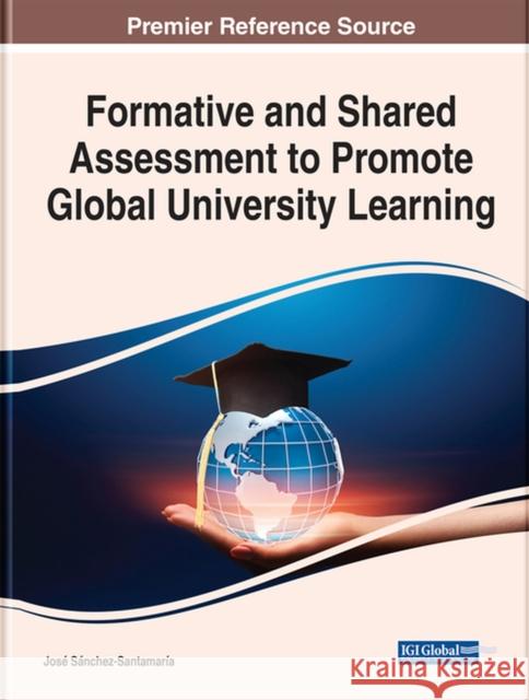 Formative and Shared Assessment to Promote Global University Learning  9781668435373 IGI Global - książka