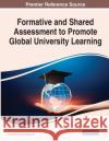Formative and Shared Assessment to Promote Global University Learning  9781668435380 IGI Global