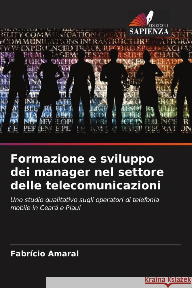 Formazione e sviluppo dei manager nel settore delle telecomunicazioni Fabr?cio Amaral 9786206848608 Edizioni Sapienza - książka