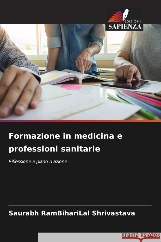 Formazione in medicina e professioni sanitarie Shrivastava, Saurabh RamBihariLal 9786208233136 Edizioni Sapienza - książka