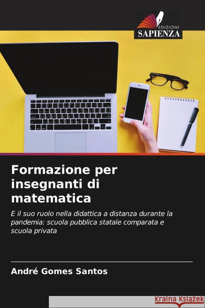 Formazione per insegnanti di matematica Gomes Santos, André 9786205165997 Edizioni Sapienza - książka