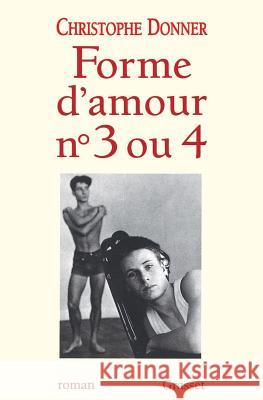 Forme d'amour 3 ou 4 Donner-C 9782246524410 Grasset - książka