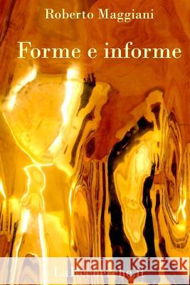 Forme e informe Maggiani, Roberto 9781540812841 Createspace Independent Publishing Platform - książka