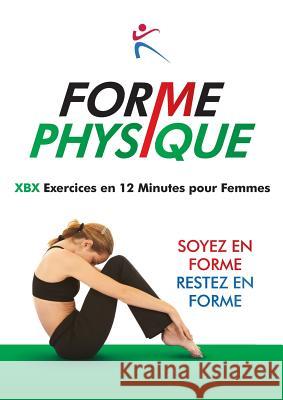 Forme Physique - XBX Execises en 12 Minutes pour femmes Duffy, Robert 9781910843062 Bxplans.Ltd - książka