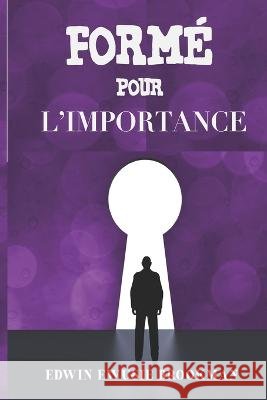 Formé Pour l'Importance Brookman, Edwin Ewusie 9798357480187 Independently Published - książka