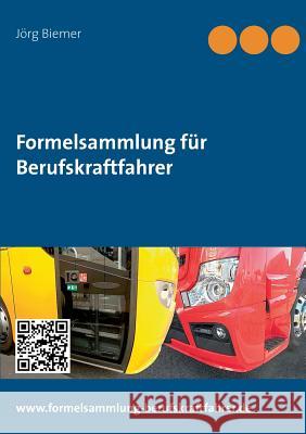 Formelsammlung für Berufskraftfahrer: 2. Auflage Jörg Biemer 9783833496257 Books on Demand - książka