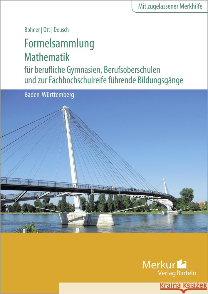 Formelsammlung Mathematik für berufliche Gymnasien, Berufsoberschulen und zur Fachhochschulreife führende Bildungsgänge Bohner, Kurt, Ott, Roland, Deusch, Ronald 9783812010597 Merkur - książka