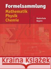Formelsammlung Mathematik, Physik, Chemie : Ausgabe Realschule Bayern Einhauser, Alois Hörter, Christian  9783464523322 Cornelsen - książka