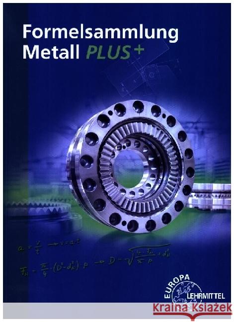 Formelsammlung Metall PLUS+ Gomeringer, Roland, Menges, Volker, Scholer, Claudius 9783758514180 Europa-Lehrmittel - książka
