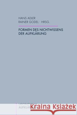 Formen des Nichtwissens der Aufklärung Adler, Hans Godel, Rainer  9783770550364 Fink (Wilhelm) - książka