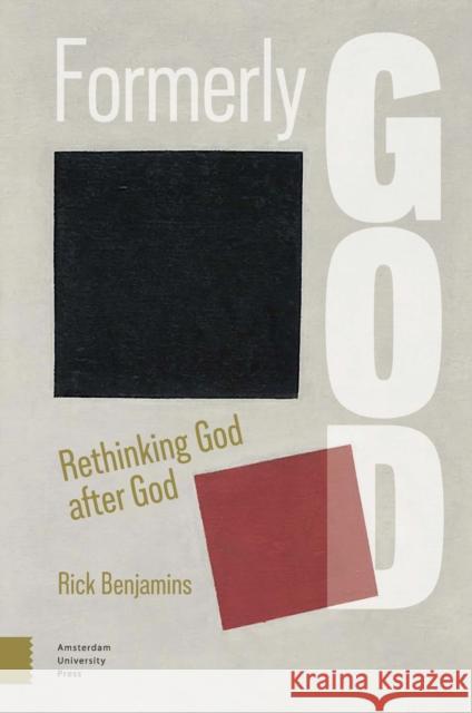 Formerly God Rick Benjamins 9789048571734 Amsterdam University Press - książka