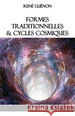 Formes traditionnelles et cycles cosmiques René Guénon 9781912452002 Omnia Veritas Ltd - książka