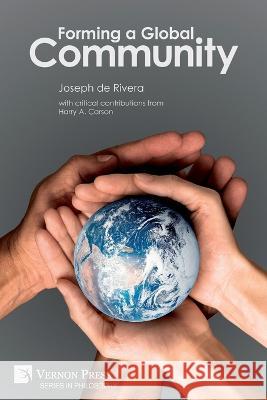 Forming a Global Community Joseph de Rivera   9781648896156 Vernon Press - książka