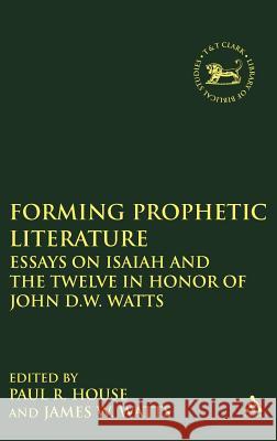 Forming Prophetic Literature Watts, James W. 9781850756415 Sheffield Academic Press - książka
