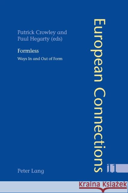 Formless; Ways In and Out of Form Crowley, Patrick 9783039100569 Verlag Peter Lang - książka