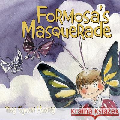 Formosa's Masquerade Ying Syuan Huang 9781480809710 Archway Publishing - książka